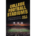 College Football Stadiums: An Illustrated Guide to NCAA Division I-A - Paperback
