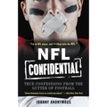NFL Confidential: True Confessions from the Gutter of Football - Paperback