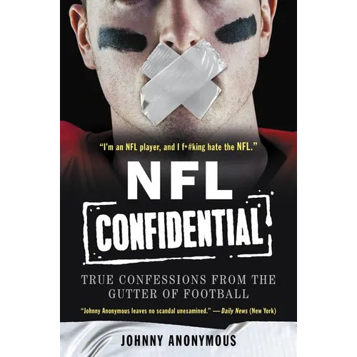 NFL Confidential: True Confessions from the Gutter of Football - Paperback