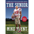 The Senior: My Amazing Year as a 59-Year-Old College Football Linebacker - Paperback