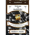 Welcome To Horlickville! History of the Racine, Wisconsin National Football League Franchise Horlick-Racine Legion 1922 1923 1924 Racine Tornadoes 192 - Paperback