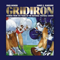 Gridiron: Stories from 100 Years of the National Football League - Hardcover