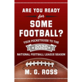 Are You Ready for Some Football 2020: Your Pocket Guide to the 2020 National Football League Season - Paperback